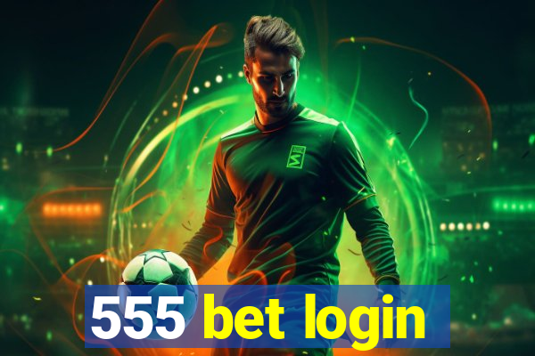 555 bet login